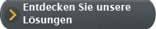 Entdecken Sie unsere Lösungen