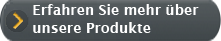 Erfahren Sie mehr über unsere Produkte