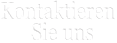 Kontaktieren Sie uns Kontaktieren Sie uns
